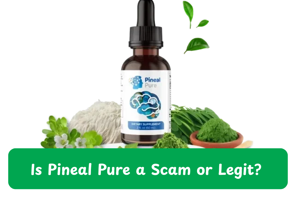 Pineal Pure scam